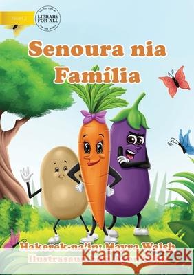 Carrot's Family - Senoura nia Família Walsh, Mayra 9781922591944 Library for All - książka