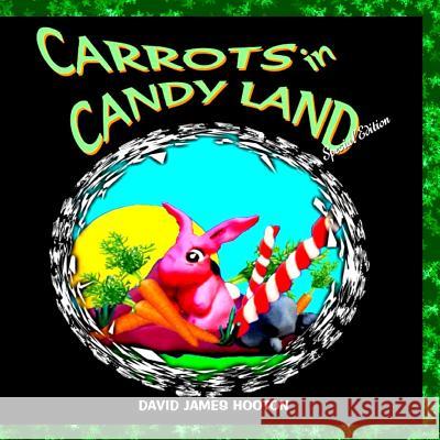 Carrots in Candy Land David James Hooton 9781530619658 Createspace Independent Publishing Platform - książka