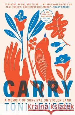 Carry: A Memoir of Survival on Stolen Land Toni Jensen 9781984821201 Ballantine Books - książka