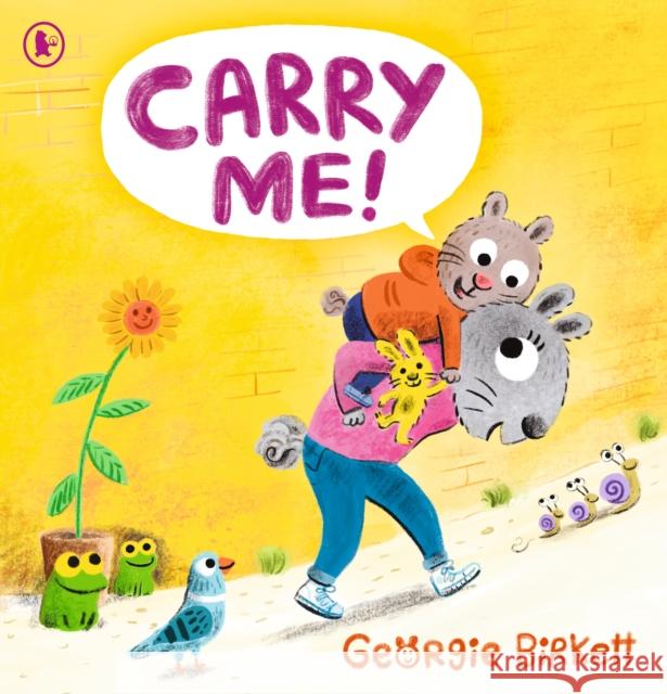 Carry Me!: A Cheery Street Story Georgie Birkett 9781529516609 Walker Books Ltd - książka