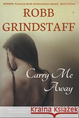 Carry Me Away Robb Grindstaff Megan Harris 9781622532698 Evolved Publishing - książka