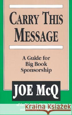 Carry This Message Joe McQ 9780874836547 August House Publishers - książka