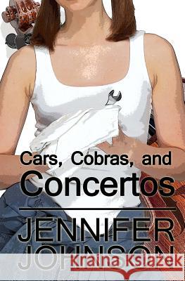 Cars, Cobras, and Concertos Jennifer Johnson 9781946608031 El-Roi Publishing - książka