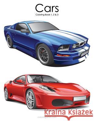 Cars Coloring Book 1, 2 & 3 Nick Snels 9781725127753 Createspace Independent Publishing Platform - książka