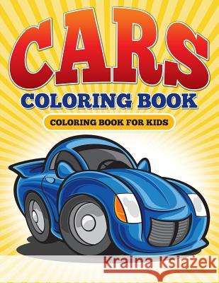 Cars Coloring Book: Coloring Book For Kids Masters, Neil 9781511970648 Createspace - książka