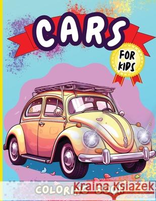 Cars Coloring Book For Kids: Top Supercars Colouring Book for Children Ages 4-12 Peter 9781996864562 Peter Strul - książka