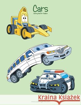 Cars Coloring Book for Toddlers 1 Nick Snels 9781535247764 Createspace Independent Publishing Platform - książka