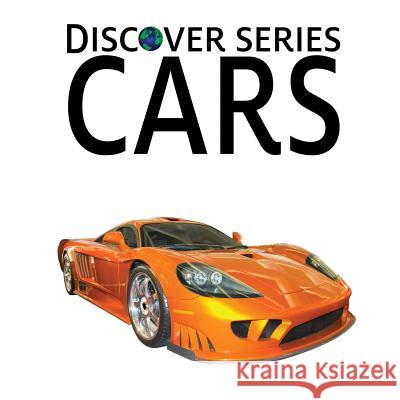 Cars: Discover Series Picture Book for Children Xist Publishing 9781623950224 Xist Publishing - książka