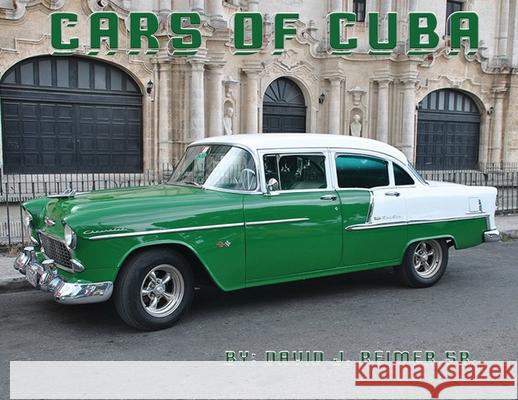 Cars of Cuba David J. Reimer David J. Reimer 9781952352102 Crave Press - książka