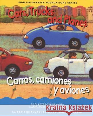 Cars, Trucks and Planes Gladys Rosa Mendoza 9781945296017 Garden Learning - książka