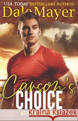 Carson's Choice: A SEALs of Honor World Novel Dale Mayer 9781773365633 Valley Publishing Ltd. - książka