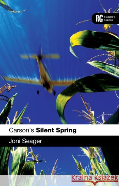 Carson's Silent Spring: A Reader's Guide Seager, Joni 9781441117861 Bloomsbury Academic - książka