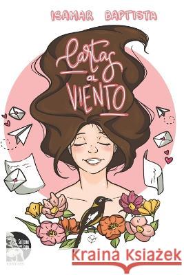Cartas al Viento Sultana del Lago Editores Isamar Baptista  9798742185307 Independently Published - książka