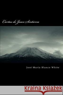 Cartas de Juan Sintierra Jose Maria Blanc 9781537772134 Createspace Independent Publishing Platform - książka