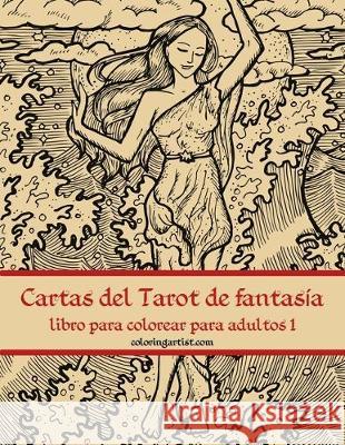 Cartas del Tarot de fantasía libro para colorear para adultos 1 Snels, Nick 9781711763729 Independently Published - książka
