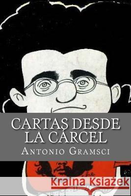 Cartas desde la Carcel Gramsci, Antonio 9781530549467 Createspace Independent Publishing Platform - książka