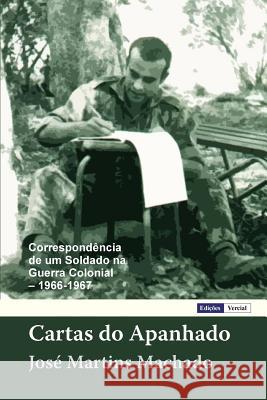 Cartas Do Apanhado: Correspond Jose Martins Machado Jose Barbosa Machado 9781544718385 Createspace Independent Publishing Platform - książka