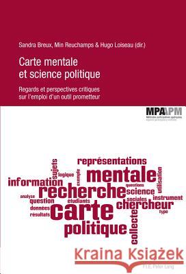 Carte Mentale Et Science Politique: Regards Et Perspectives Critiques Sur l'Emploi d'Un Outil Prometteur Brunet, Sébastien 9789052016948 P.I.E.-Peter Lang S.a - książka