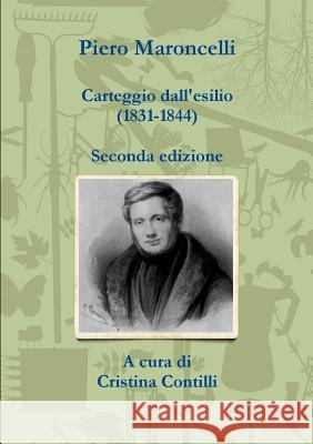 Carteggio dall'esilio (1831-1844) Maroncelli, Piero 9781471723315 Lulu.com - książka