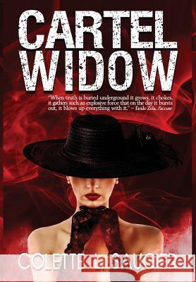 Cartel Widow Colette Saucier Dawne Dominique 9780996997447 Southern Girl Press - książka