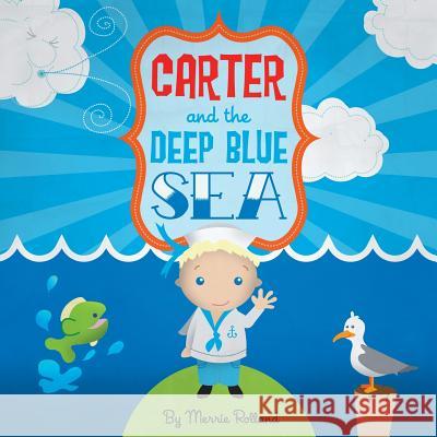 Carter & The Deep Blue Sea Hudson, R. A. 9781508598336 Createspace - książka