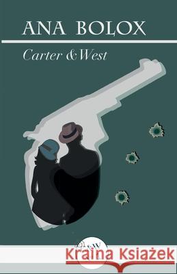 Carter & West: Aracne y La muerte viene a cenar Ana Bolox 9781981075980 Independently Published - książka