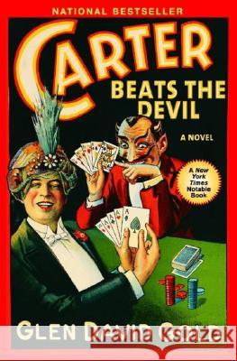 Carter Beats the Devil Glen David Gold 9780786886326 Hyperion Books - książka