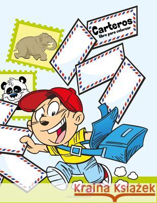 Carteros libro para colorear 1 Nick Snels 9781723301551 Createspace Independent Publishing Platform - książka