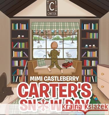 Carter's Snow Day Mimi Castleberry 9781644626054 Page Publishing, Inc. - książka