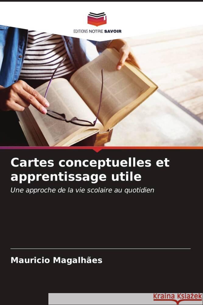 Cartes conceptuelles et apprentissage utile Magalhães, Mauricio 9786206542025 Editions Notre Savoir - książka