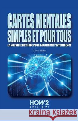 Cartes Mentales Simples Et Pour Tous Carla Gatti   9788893055277 How2 Edizioni - książka