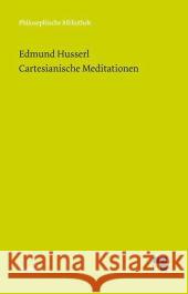 Cartesianische Meditationen : Eine Einleitung in die Phänomenologie Husserl, Edmund 9783787322671 Meiner - książka
