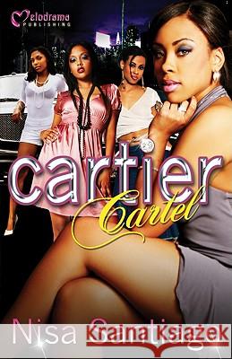 Cartier Cartel Nisa Santiago 9781934157183 Melodrama Publishing - książka