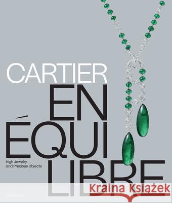 Cartier: En Equilibre: High Jewelry and Precious Objects Valentin Perez 9782080482747 Editions Flammarion - książka