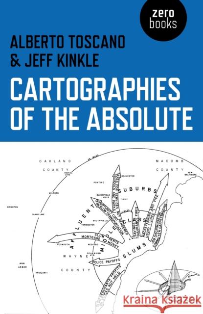 Cartographies of the Absolute Alberto Toscano Jeff Kinkle 9781780992754 Zero Books - książka