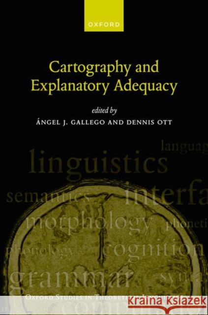 Cartography and Explanatory Adequacy  9780198867937 Oxford University Press - książka