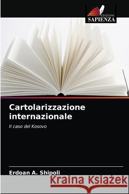 Cartolarizzazione internazionale Erdoan A. Shipoli 9786203277838 Edizioni Sapienza - książka