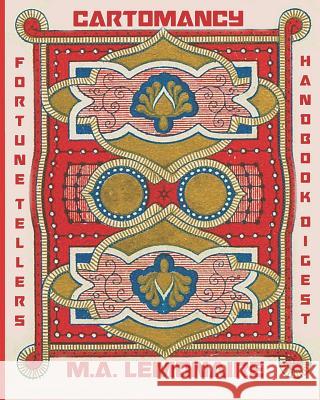 Cartomancy Fortune Teller's Handbook Digest: Fortune Telling Using Playing Cards M. a. Lemonaire 9781723911675 Independently Published - książka