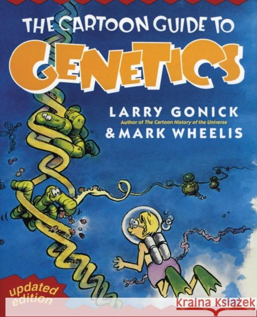 Cartoon Guide to Genetics  Gonick 9780062730992 HarperCollins Publishers Inc - książka