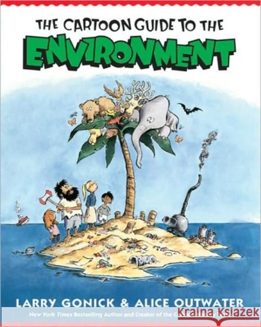 Cartoon Guide to the Environment Larry Gonick Alice Outwater 9780062732743 HarperCollins Publishers Inc - książka