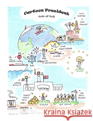 Cartoon President: Axis of Evil Jzikah Squier Ball 9798713501501 Independently Published - książka