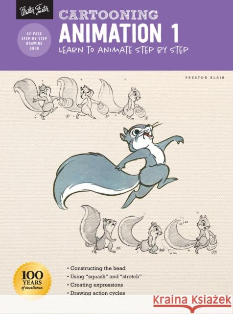 Cartooning: Animation 1 with Preston Blair: Learn to animate step by step Preston Blair 9781633227736 Walter Foster Publishing - książka