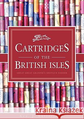 Cartridges of the British Isles Ken J. Rutterford 9781845491116 Arima Publishing - książka