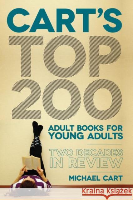 Cart's Top 200 Adult Books for Young Adults: Two Decades in Review Cart, Michael 9780838911587 American Library Association - książka