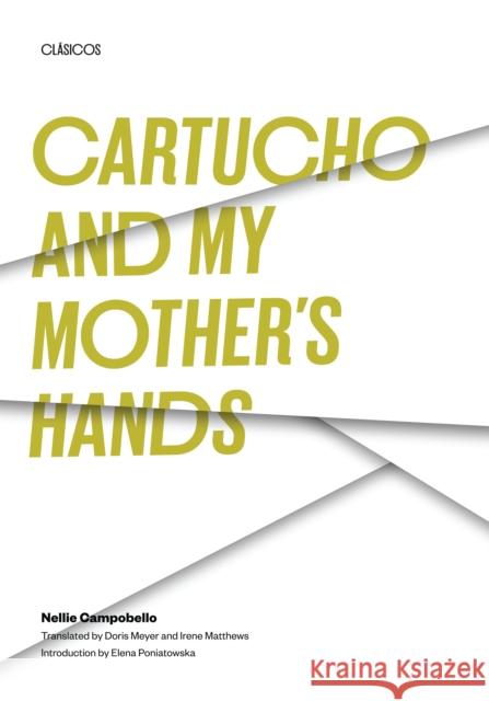 Cartucho and My Mother's Hands Nellie Campobello Doris Meyer Irene Matthews 9780292711112 University of Texas Press - książka