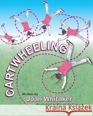 Cartwheeling Joan Whitaker Elizabeth Cusack 9781614931881 Peppertree Press - książka