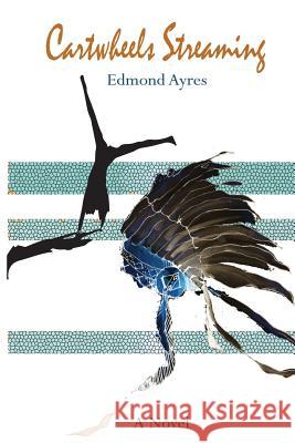 Cartwheels Streaming Edmond Ayres 9781329810082 Lulu.com - książka