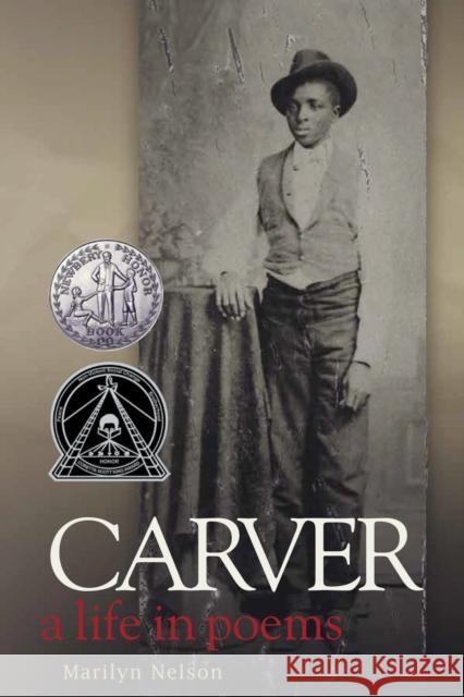 Carver: A Life in Poems Marilyn Nelson 9781635925616 Wordsong - książka