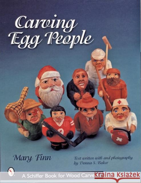 Carving Egg People Mary Finn 9780764313134 Schiffer Publishing - książka