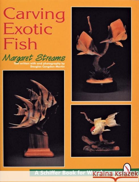 Carving Exotic Fish Margaret Streams Douglas Congdon-Martin 9780887409462 Schiffer Publishing - książka
